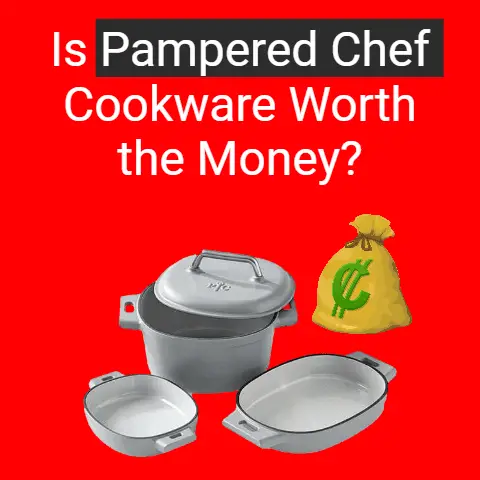 Is Pampered Chef Cookware Worth the Money? (or a Ripoff)