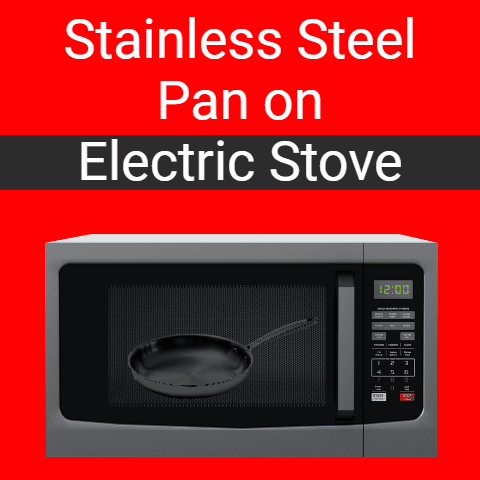 Stainless Steel Pan on Electric Stove: Is It possible?