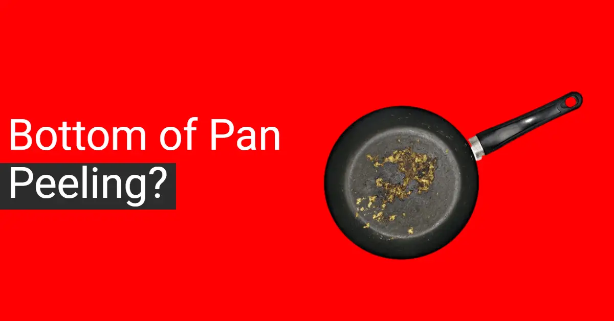 Bottom of Pan Peeling