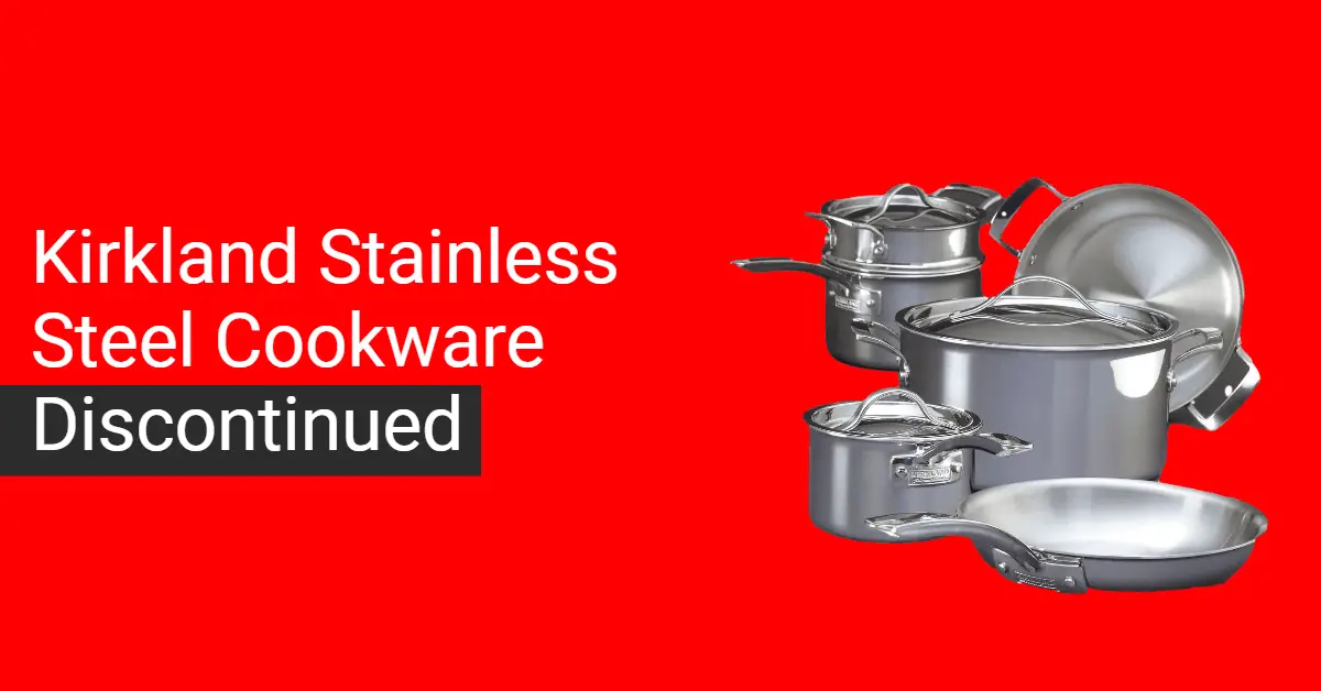 Kirkland stainless steel cookware discontinued