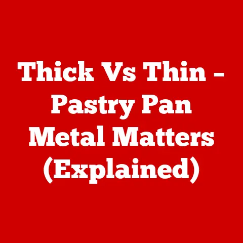 Thick Vs Thin – Pastry Pan Metal Matters (Explained)