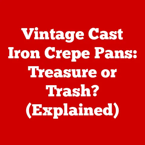 Vintage Cast Iron Crepe Pans: Treasure or Trash? (Explained)